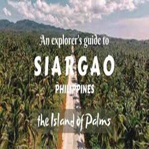 Surfing Capital of the Philippines is Siargao Island