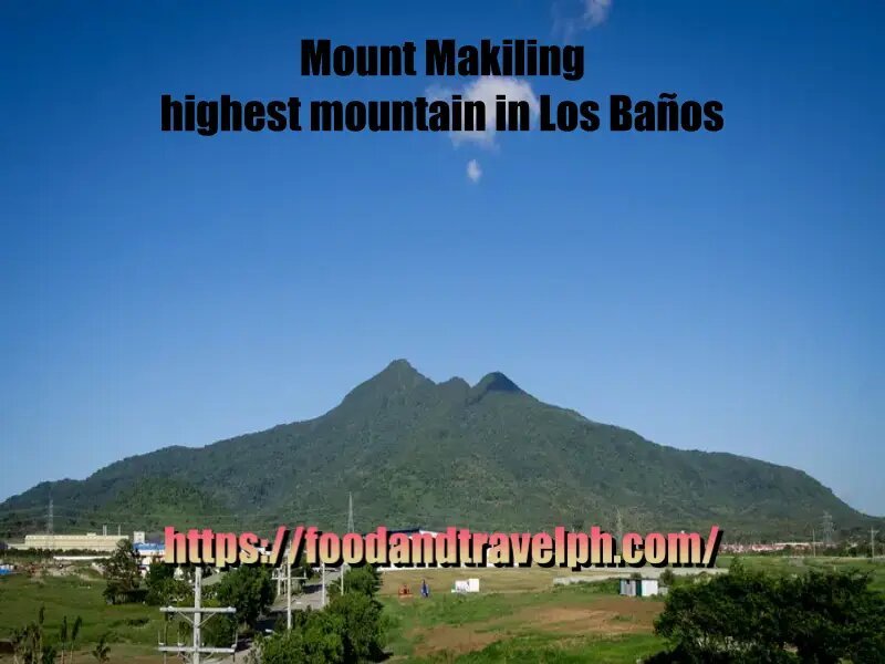 Mount Makiling highest mountain in Los Baños Laguna