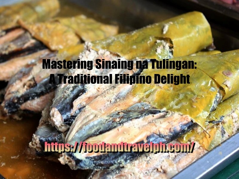 Mastering Sinaing na Tulingan: A Traditional Filipino Delight