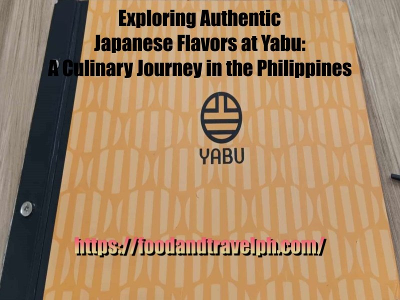 Exploring Authentic Japanese Flavors at Yabu: A Culinary Journey in the Philippines