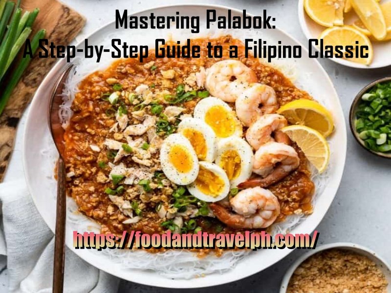 Mastering Palabok: A Step-by-Step Guide to a Filipino Classic